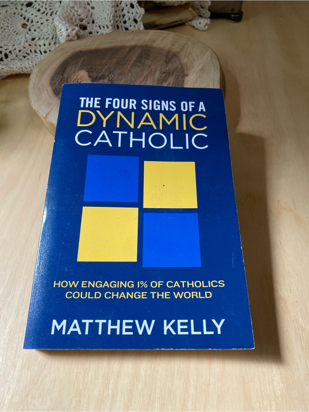 - The Four Signs of a Dynamic Catholic (Blue/Yellow)
